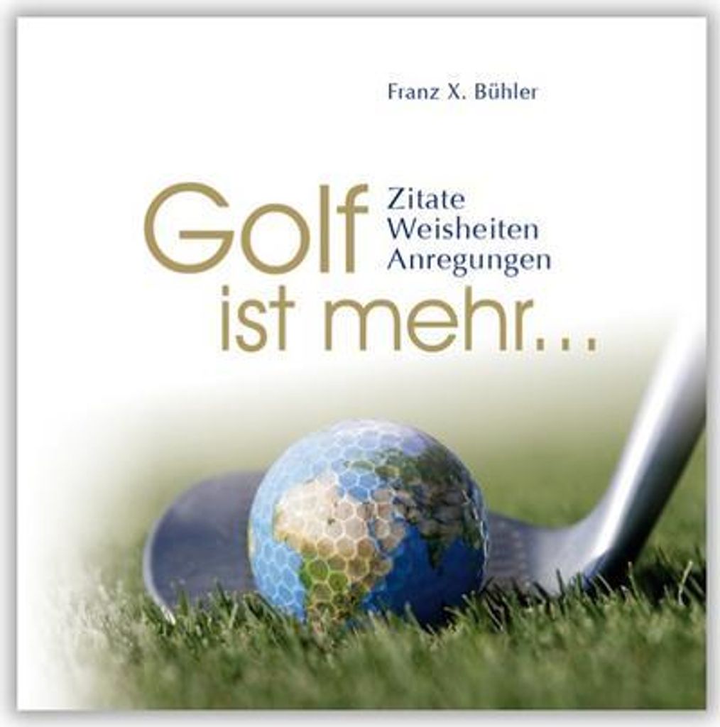 Bühler, F: Golf ist mehr
