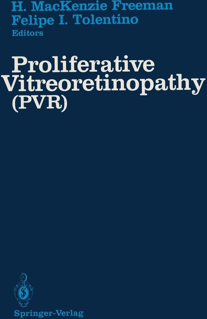 Proliferative Vitreoretinopathy (PVR)