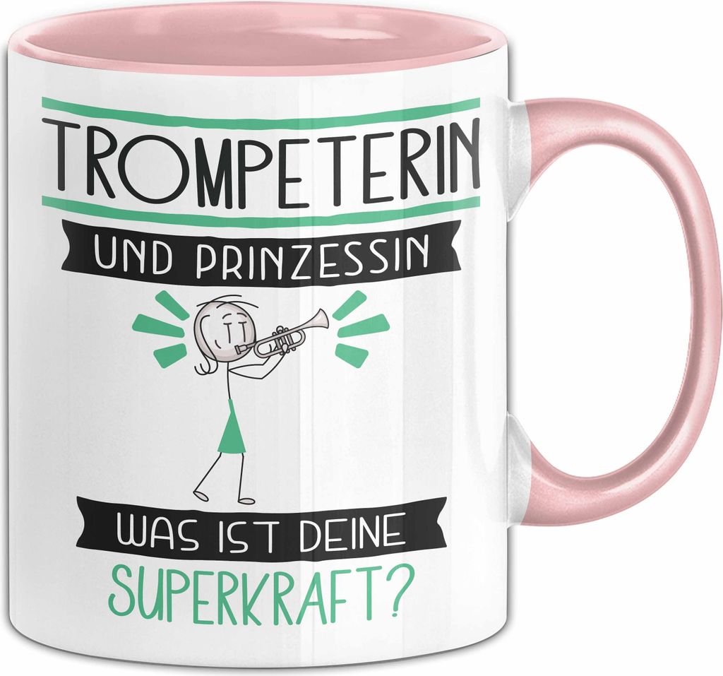 Trompeterin Und Prinzessin Tasse Geschenk Für Eine Trompeterin Geburtstag Was Ist Deine Superkraft (Rosa)