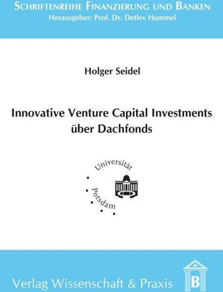 Innovative Venture Capital-Investments über Dachfonds