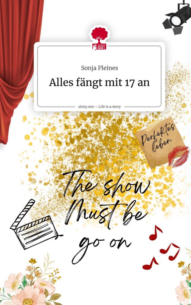 Alles fängt mit 17 an. Life is a Story - story.one