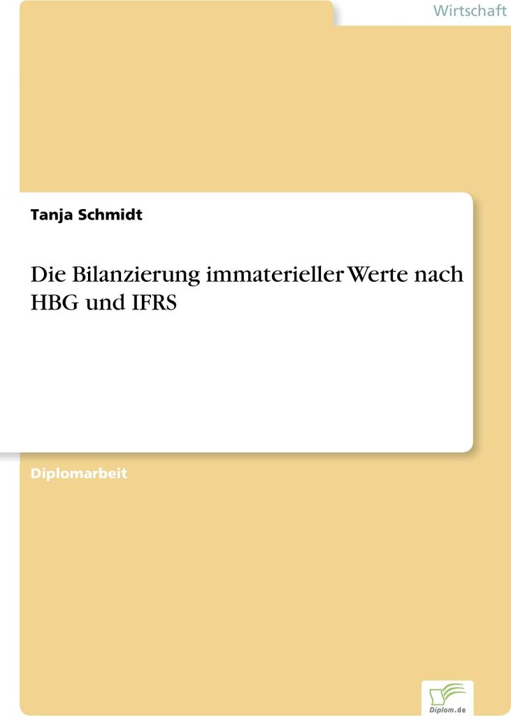 Die Bilanzierung immaterieller Werte nach HBG und IFRS