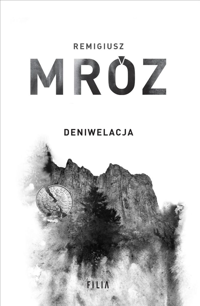 Deniwelacja Remigiusz Mróz Seria z Komisarzem Forstem Tom 4 Wydanie Jubileuszowe