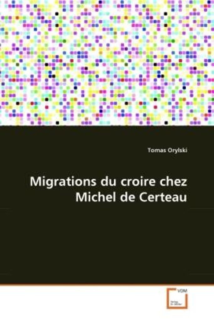 Migrations du croire chez Michel de Certeau