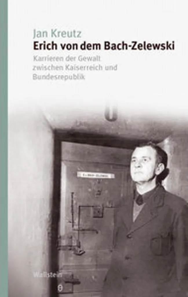 Biographie Erich von dem Bach-Zelewski : Ouvrage Historique de Référence
