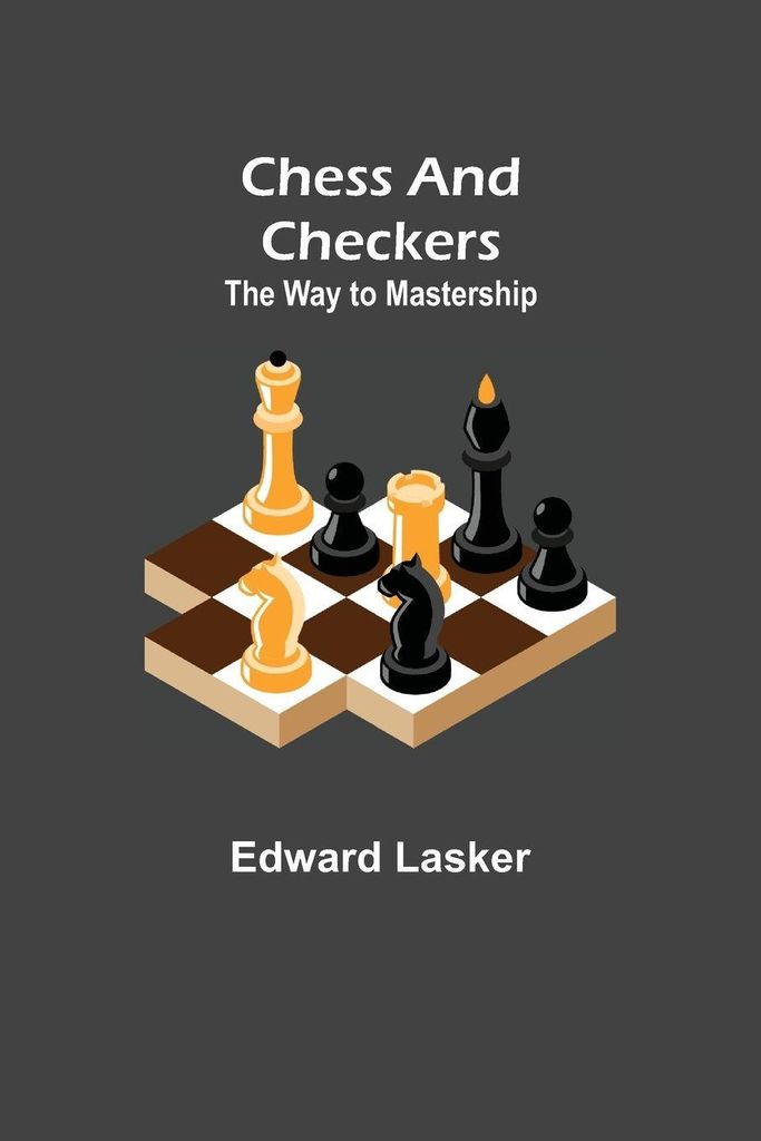 Chess and Checkers
