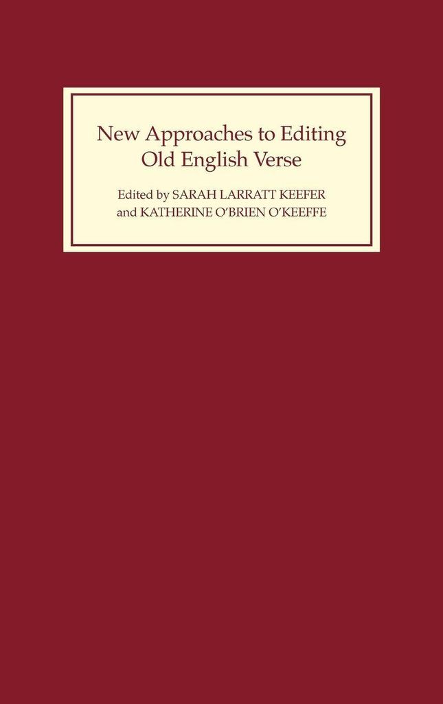 New Approaches to Editing Old English Verse
