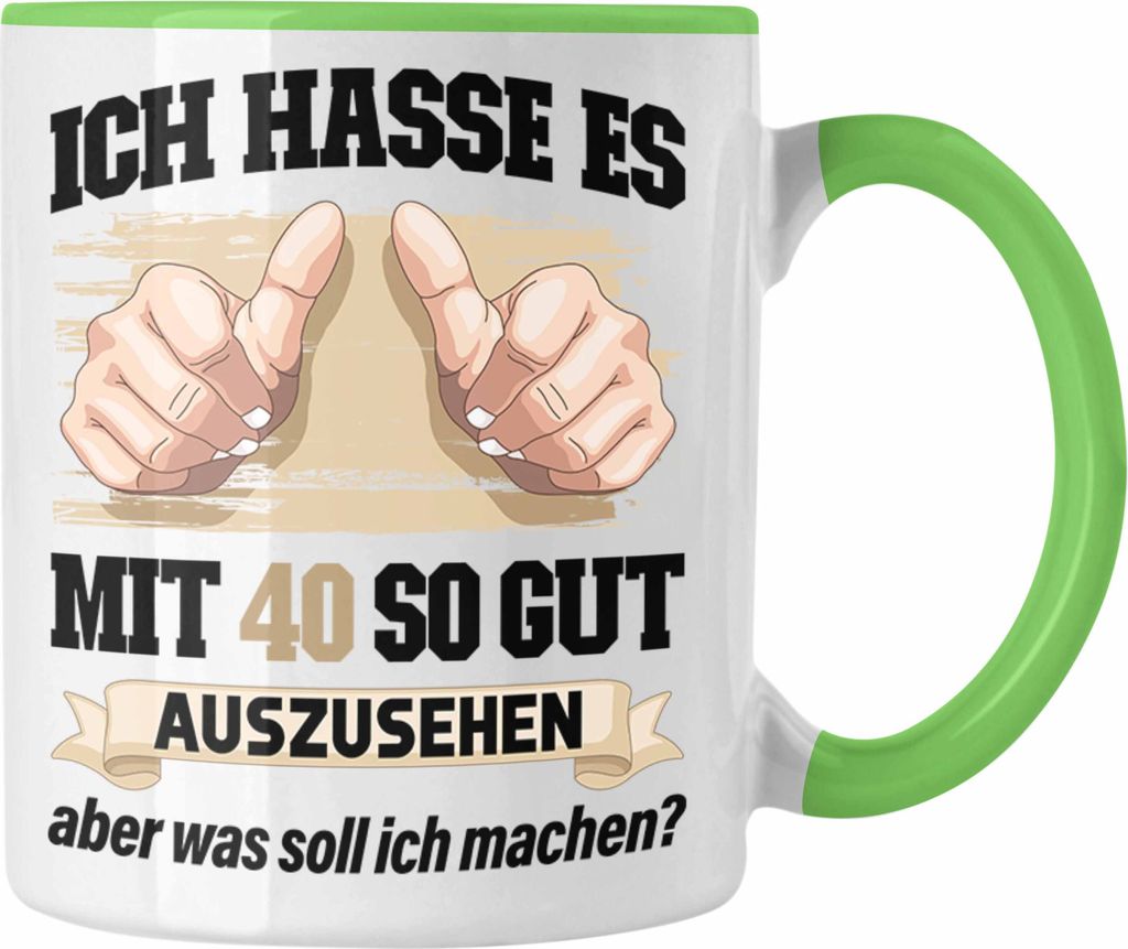 Trendation - 40. Geburtstag Tasse Frau Männer Geschenk 40er Geschenkidee 40 Mutter Vater Mann Frauen Lustig Geschenke Deko (Grün)