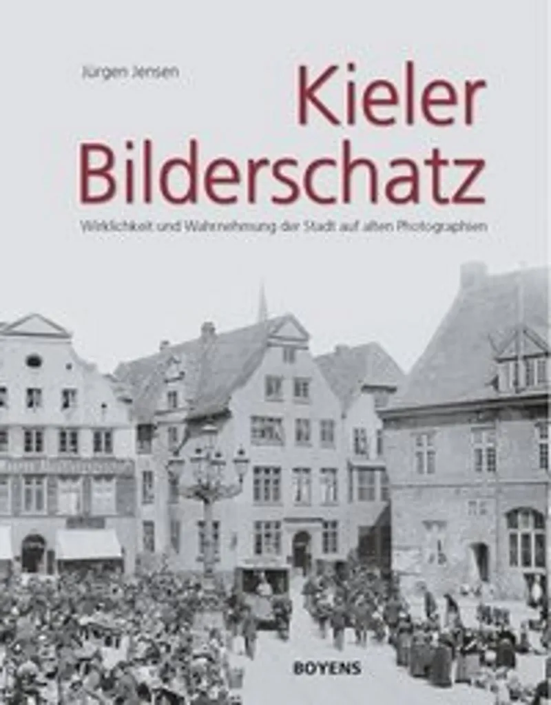 Kieler Bilderschatz - Livre d'Art Historique de Kiel Édition Reliée