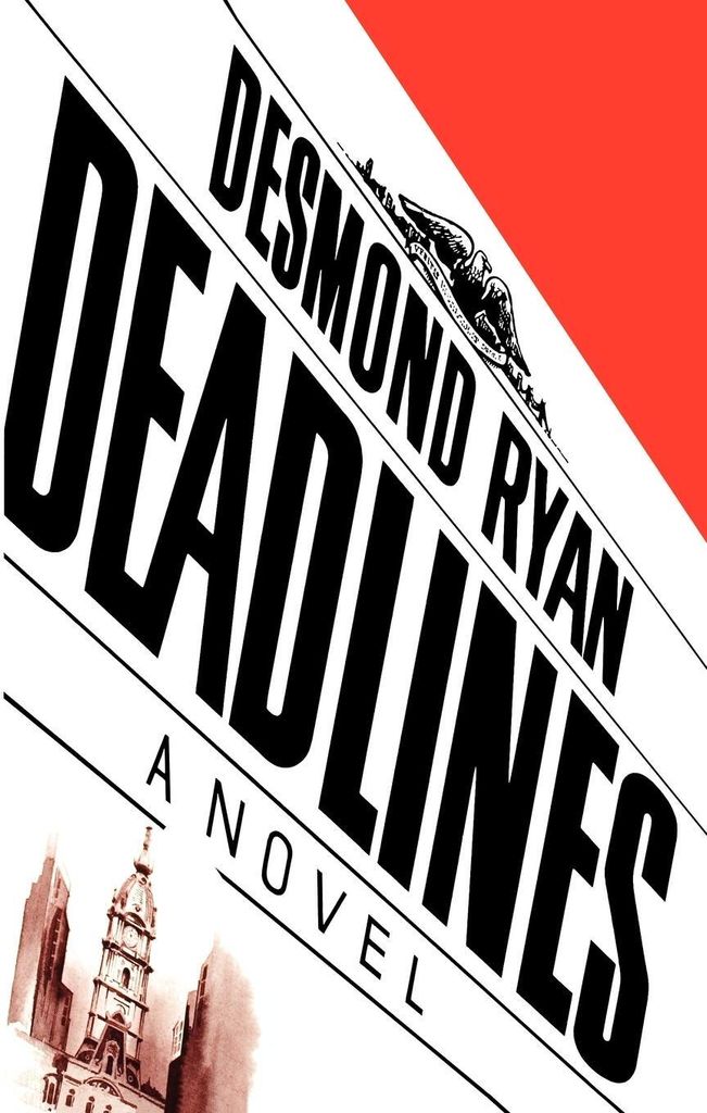 Deadlines: A Novel by Ryan, Desmond New ,,