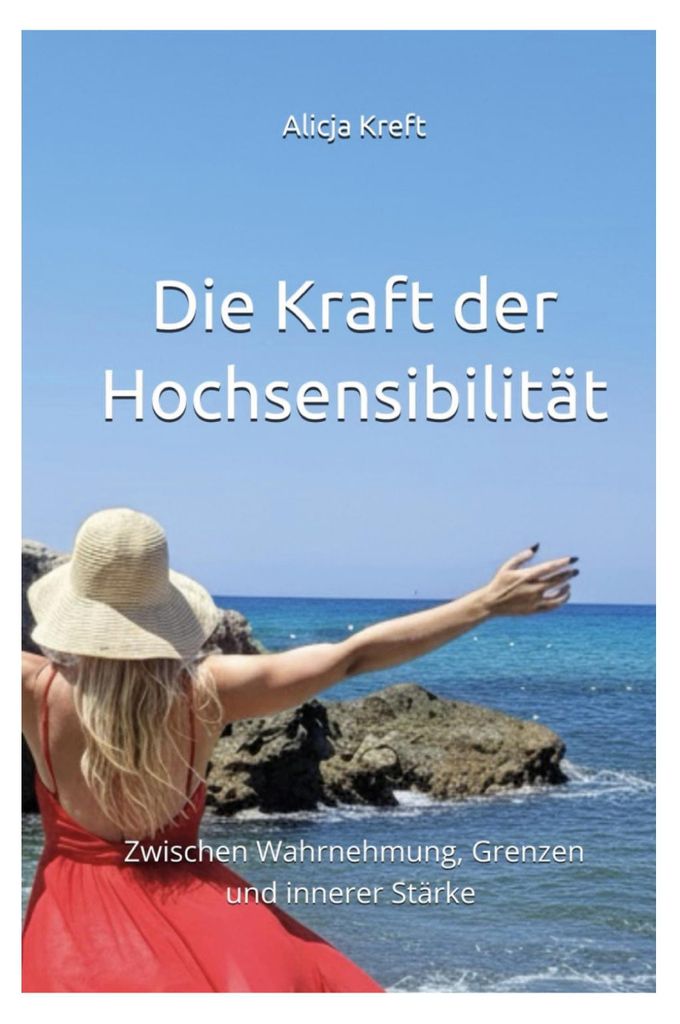 Die Kraft der Hochsensibilität