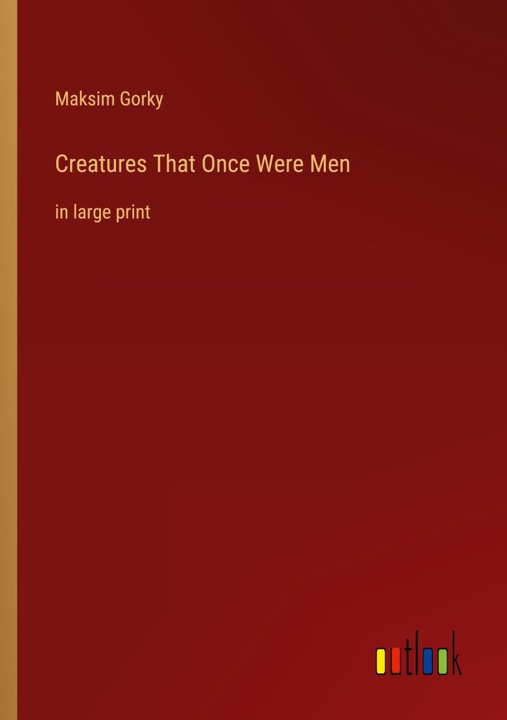 Creatures That Once Were Men