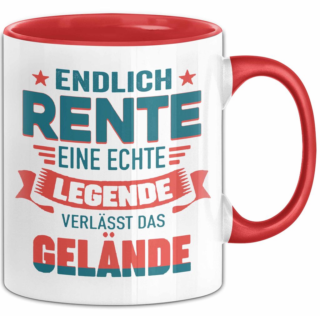 Rentner Pensionär Sarkasmus Tasse Geschenk Lustige Geschenkidee Spruch Endlich Rente Eine Echte Legende Verlässt Das Gelände (Rot)