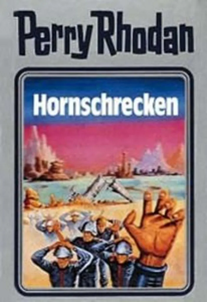 Roman SF Perry Rhodan 18 Hornschrecken pour Compléter votre Collection