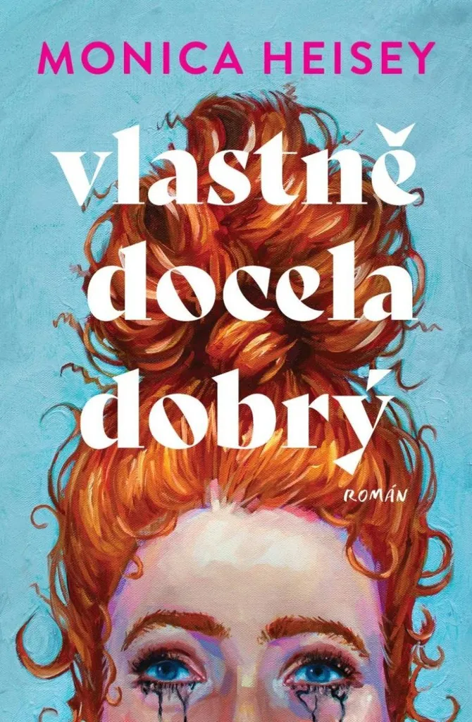 Livre Vlastně docela dobrý - Récit original pour lecteurs curieux