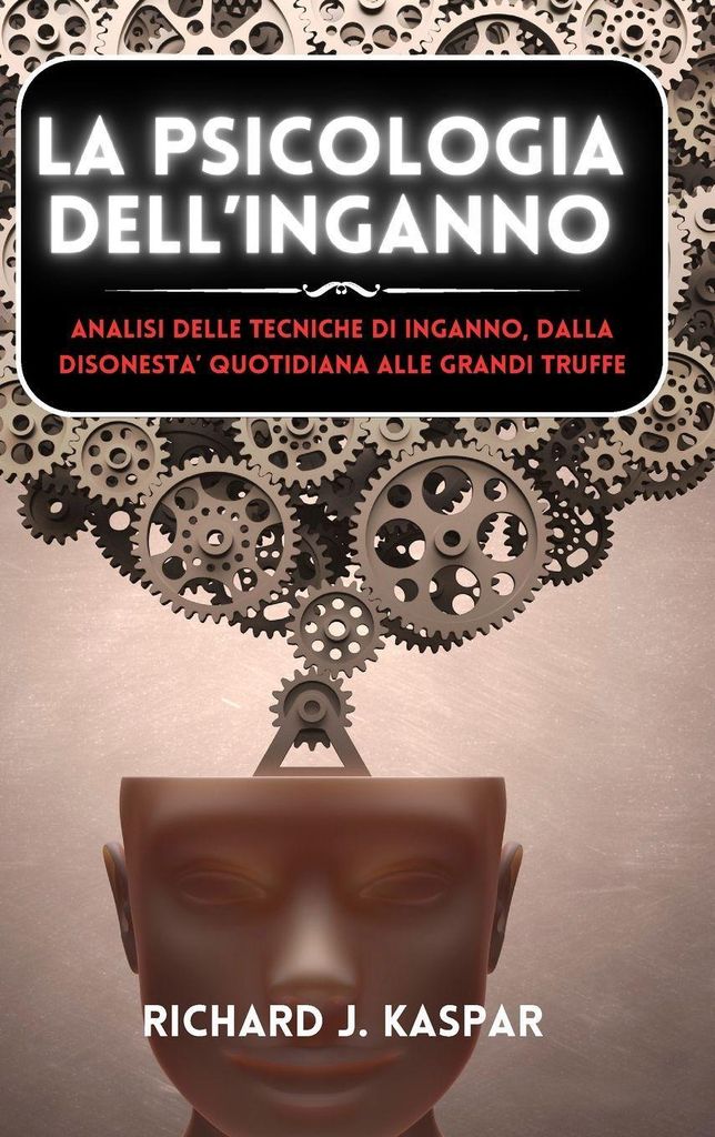La psicologia dell'inganno