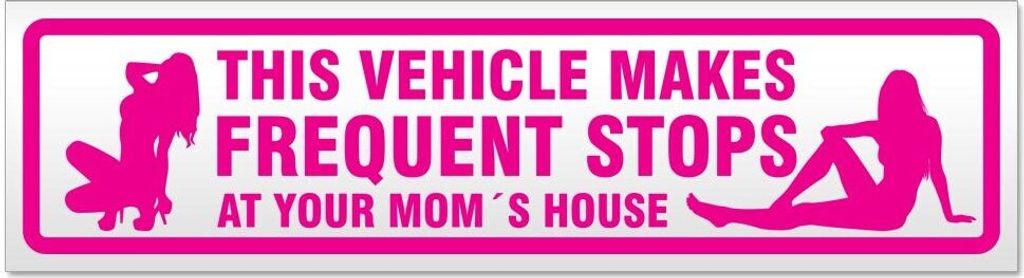 Kiwistar Frequent Stops Your Mom Magnetschild Schild magnetisch - 20cm Pink - Magnetfolie für Auto PKW Kfz