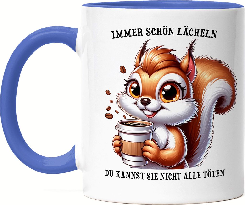 Immer lächeln Eichhörnchen Tasse Blau Sarkasmus Kaffee Guten Morgen Kollegin