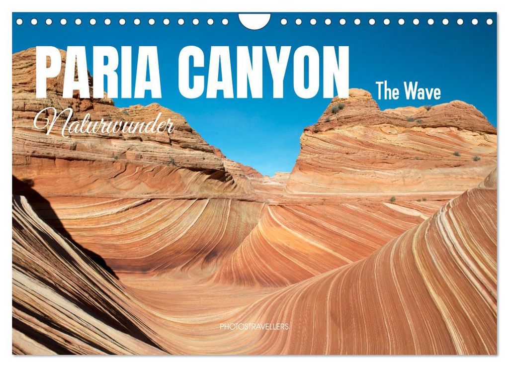 Paria Canyon - The Wave Naturwunder (Wandkalender 2027 DIN A4 quer), CALVENDO Monatskalender