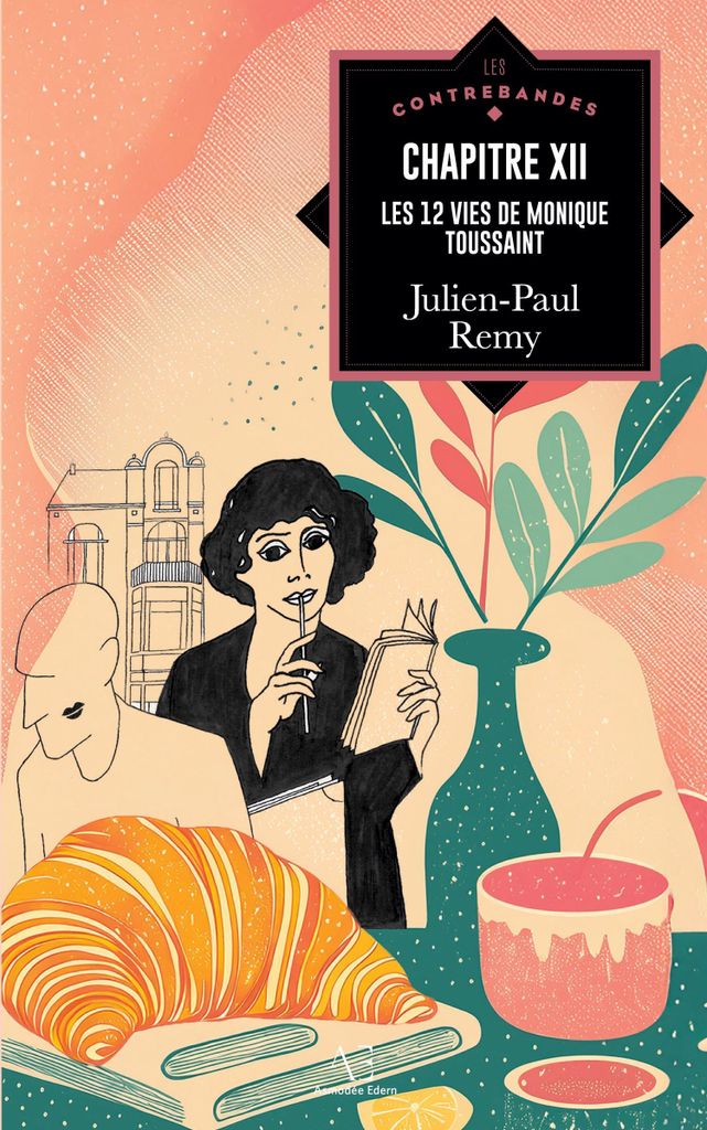 Remy, J: Chapitre XII : les 12 vies de Monique Toussaint