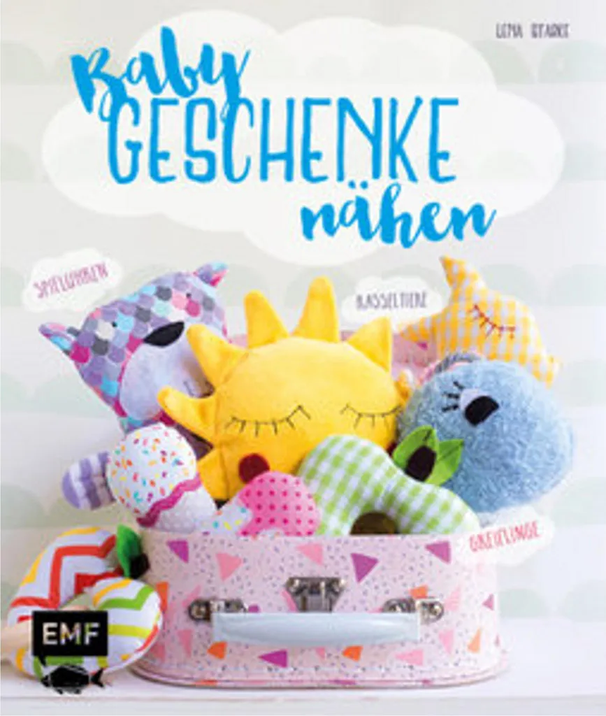Cadeaux bébé originaux : Réalisez vos patrons avec Babygeschenke nähen