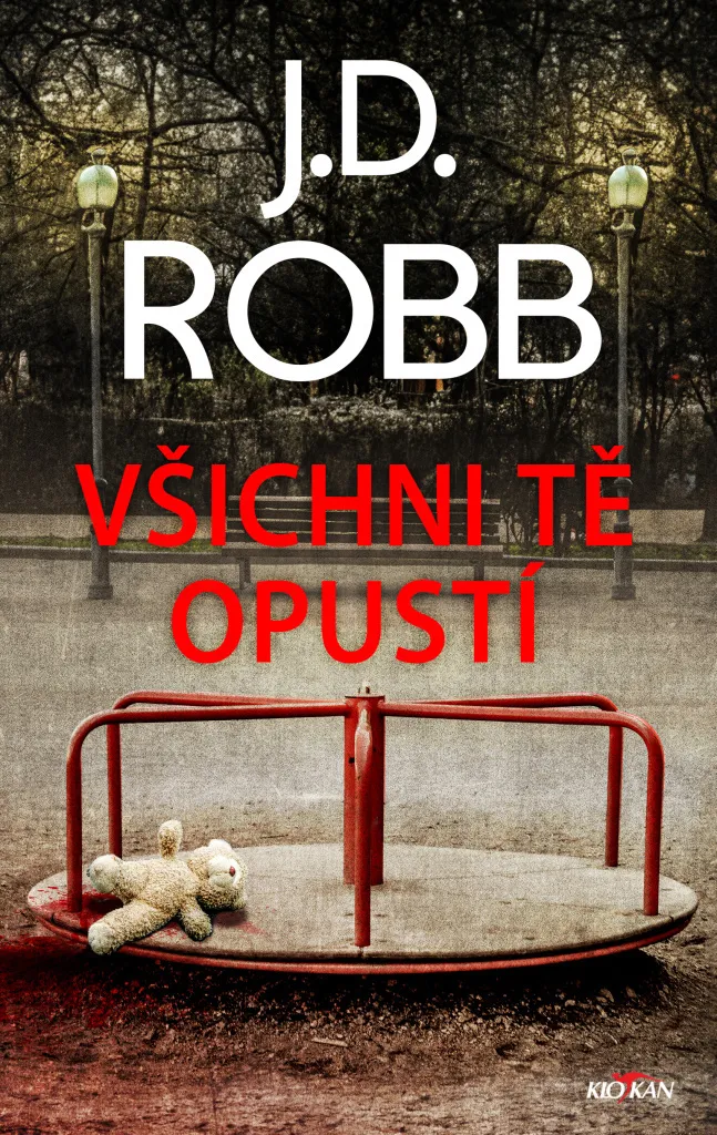 Všichni tě opustí Nora Roberts - Thriller Intense avec Intrigue Complexe