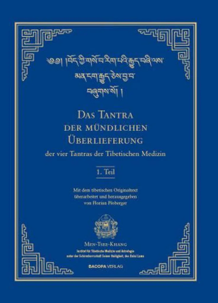 Livre de Médecine Tibétaine : Tantra de la Tradition Orale, Volume 1