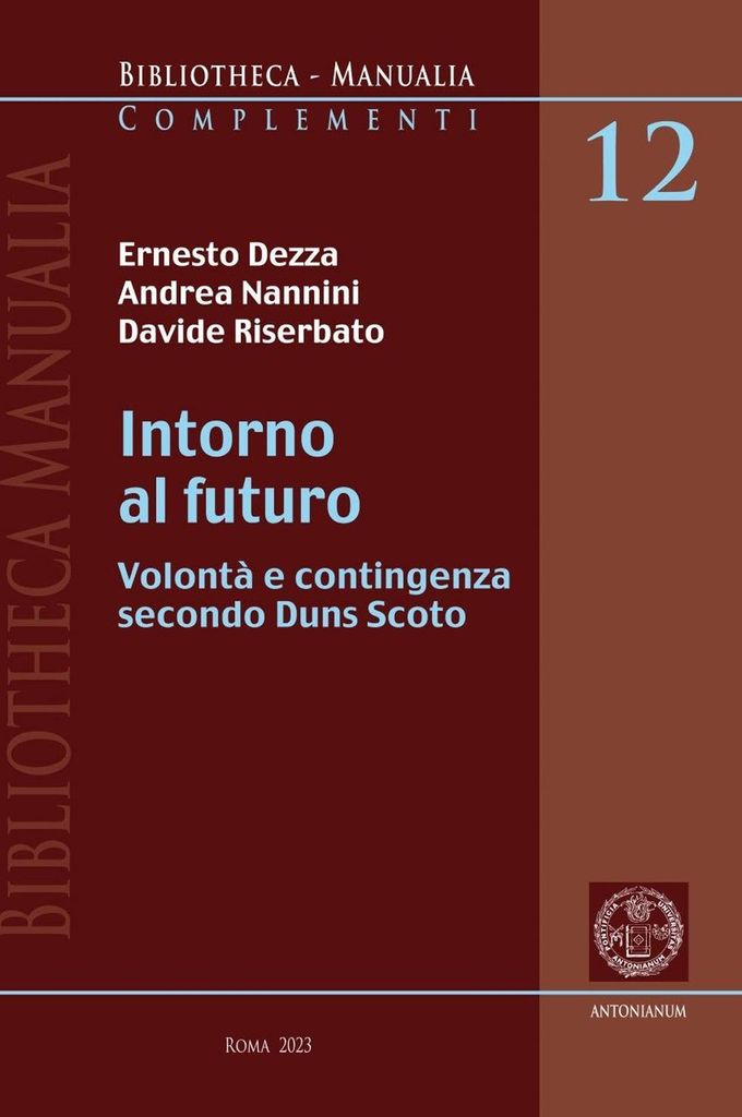 Dezza, E: Intorno al futuro. Volontà e contingenza secondo D