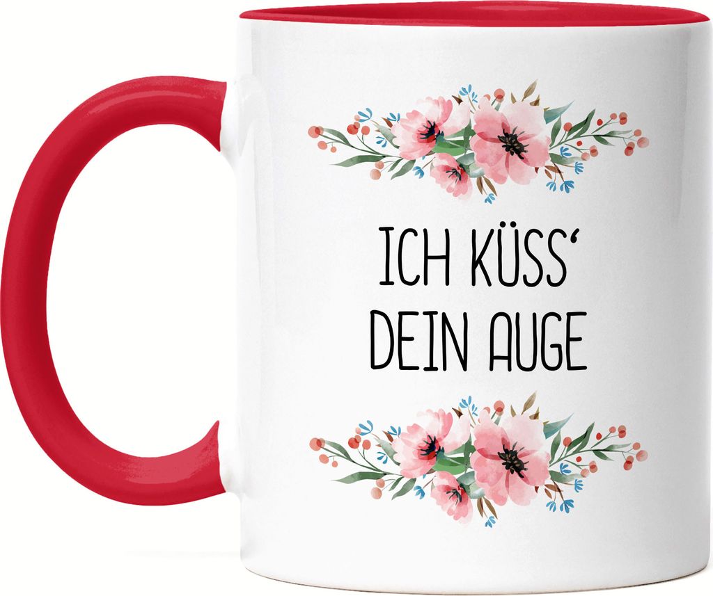 Tasse mit Spruch Küsse dein Auge Tasse Rot lustig sarkastisch humorvoll mit Blumen Motiv Geschenk