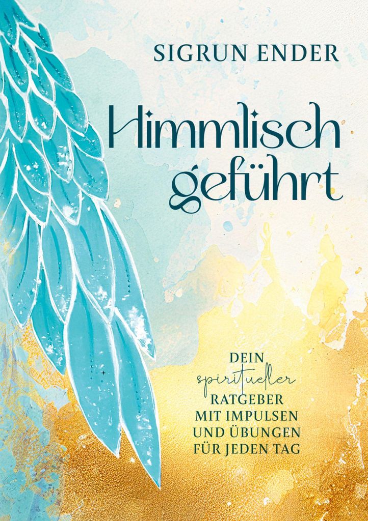 Himmlisch geführt