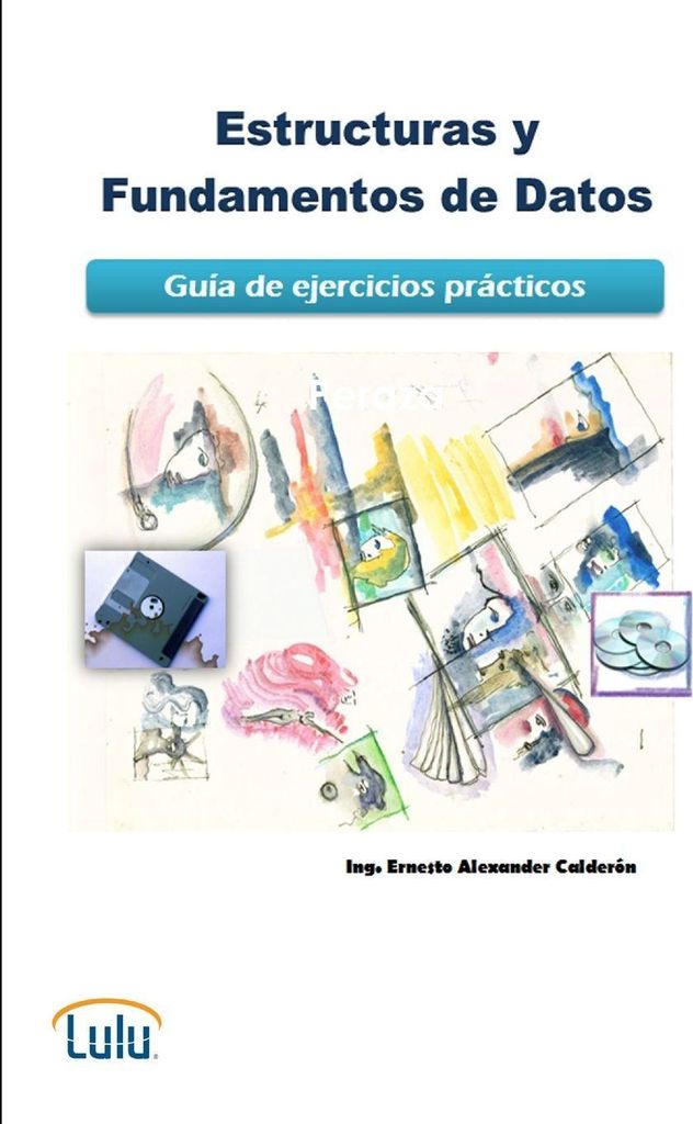 Estructuras y Fundamentos de Datos. Guía de ejercicios prácticos