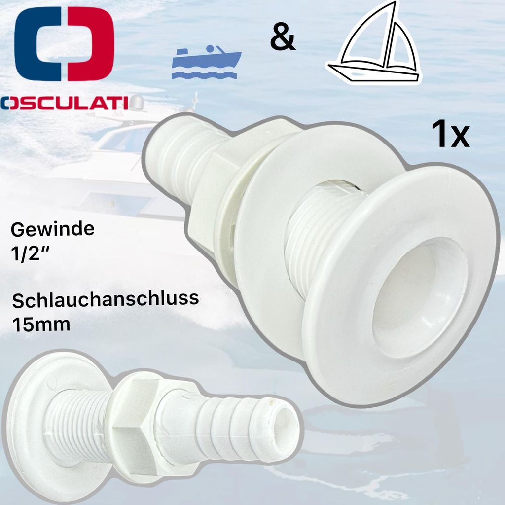 Osculati Boarddurchllass Kunststoff Weiß mit Schlauchanschluss 1/2"
