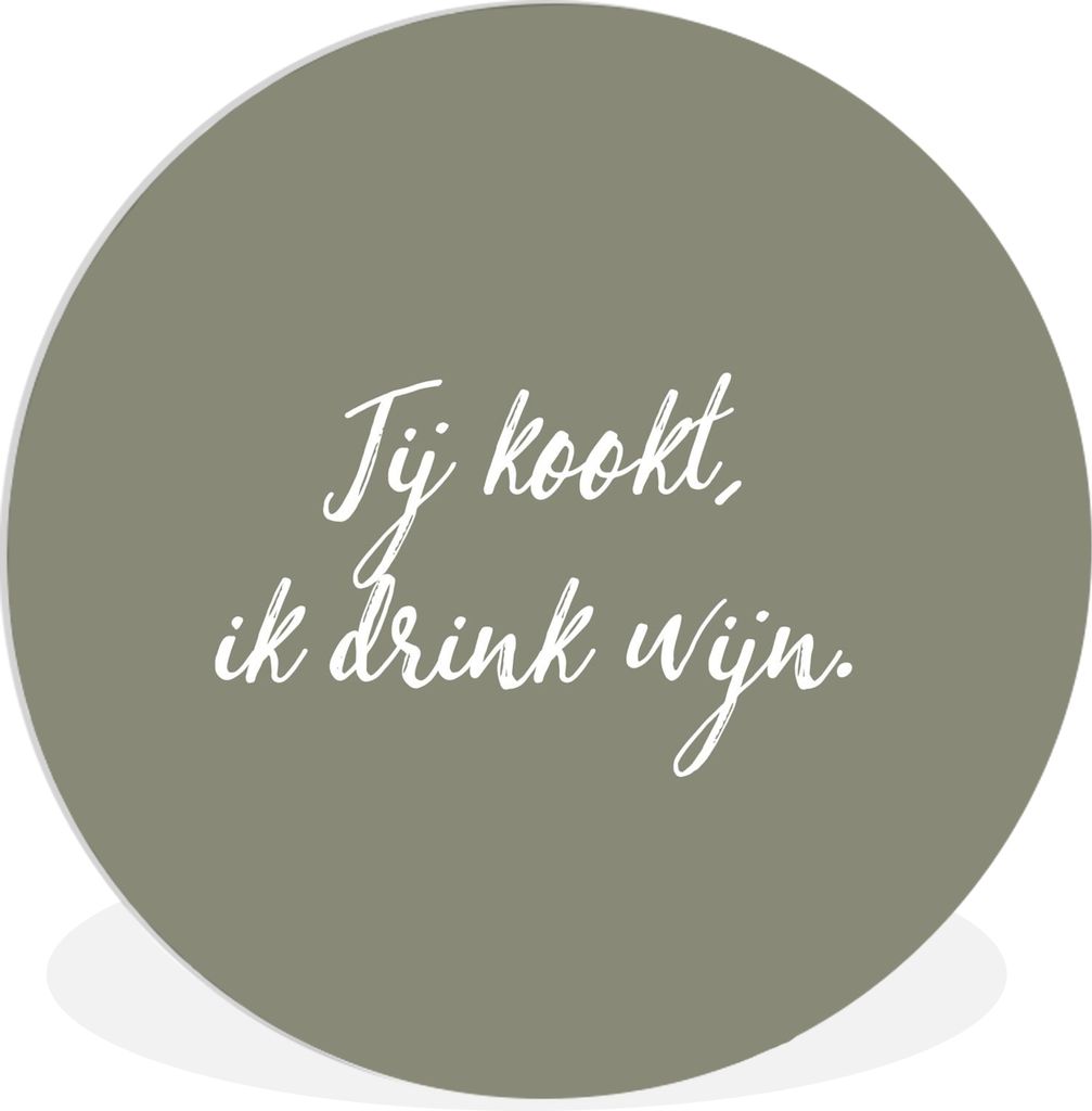 MuchoWow Rundes Wandbild - Runde Bilder Zitate - Du kochst, ich trinke Wein - Sprichwörter Ø 90 cm Kreis Wanddekoration Kunststoff - Wandkreis ...