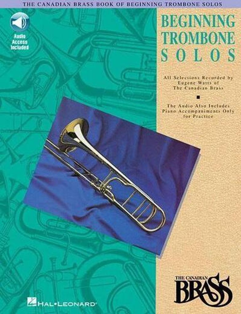 The Canadian Brass Book of Beginning Trombone Solos: Mit Online-Audio von Aufführungen und Begleitungen