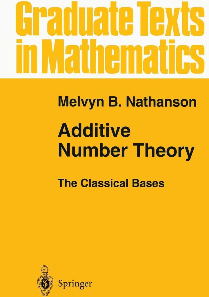 Additive Number Theory The Classical Bases