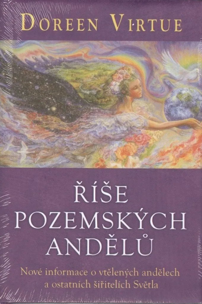Comprendre sa mission de vie - Říše pozemských andělů Doreen Virtue