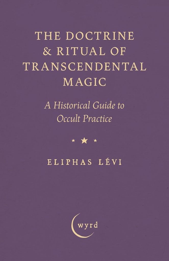 The Doctrine & Ritual of Transcendental Magic