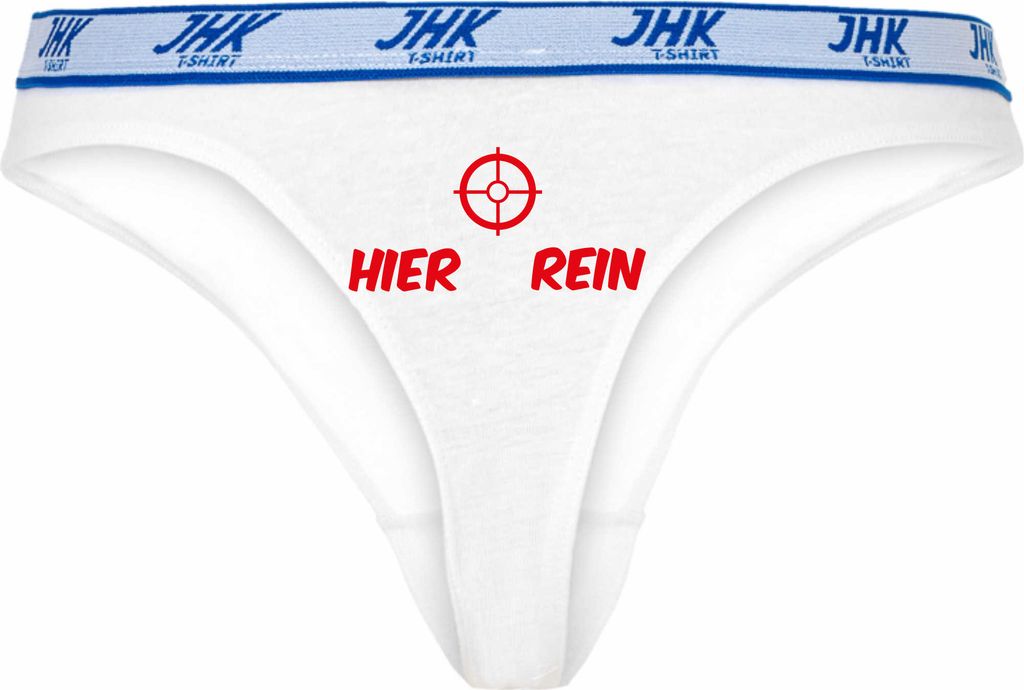 Damen Thong Slip - Boxer-0006-woman-white-v-M - weiß - M - vorn - Hier rein - lustiges Motiv - Spruch - Unterwäsche - Unterhose - Freizeit - lustig