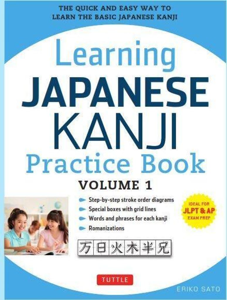 Learning Japanese Kanji Practice Book Volume 1
