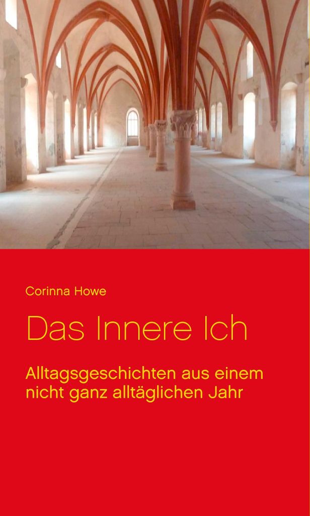 Das Innere Ich:Alltagsgeschichten aus einem nic. Howe, Corinna.