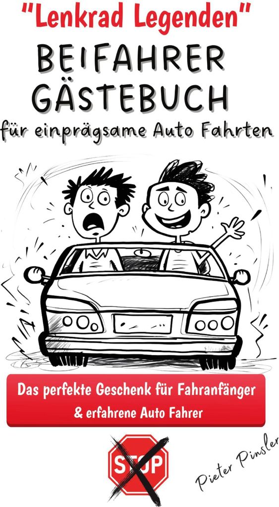 Lenkrad Legenden - BEIFAHRER GÄSTEBUCH für einprägsame Auto Fahrten