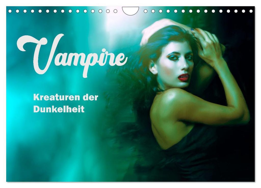 Vampire Kreaturen der Dunkelheit (Wandkalender 2027 DIN A4 quer), CALVENDO Monatskalender