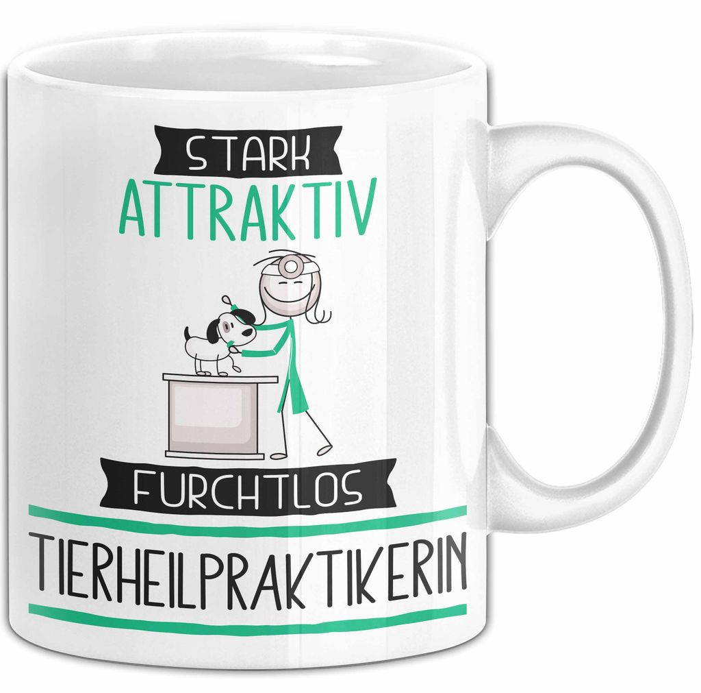 Tierheilpraktikerin Tasse Geschenk Becher Stark Attraktiv Furchtlos Tierheilpraktikerin Lustige Geschenkidee (Weiß)