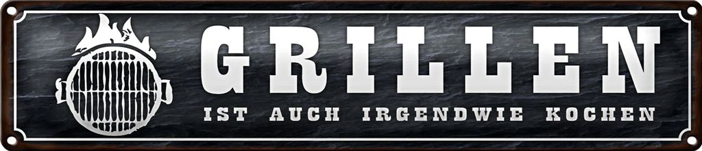 Blechschild Spruch 46x10cm Grillen ist auch Kochen Geschenk Dekoration