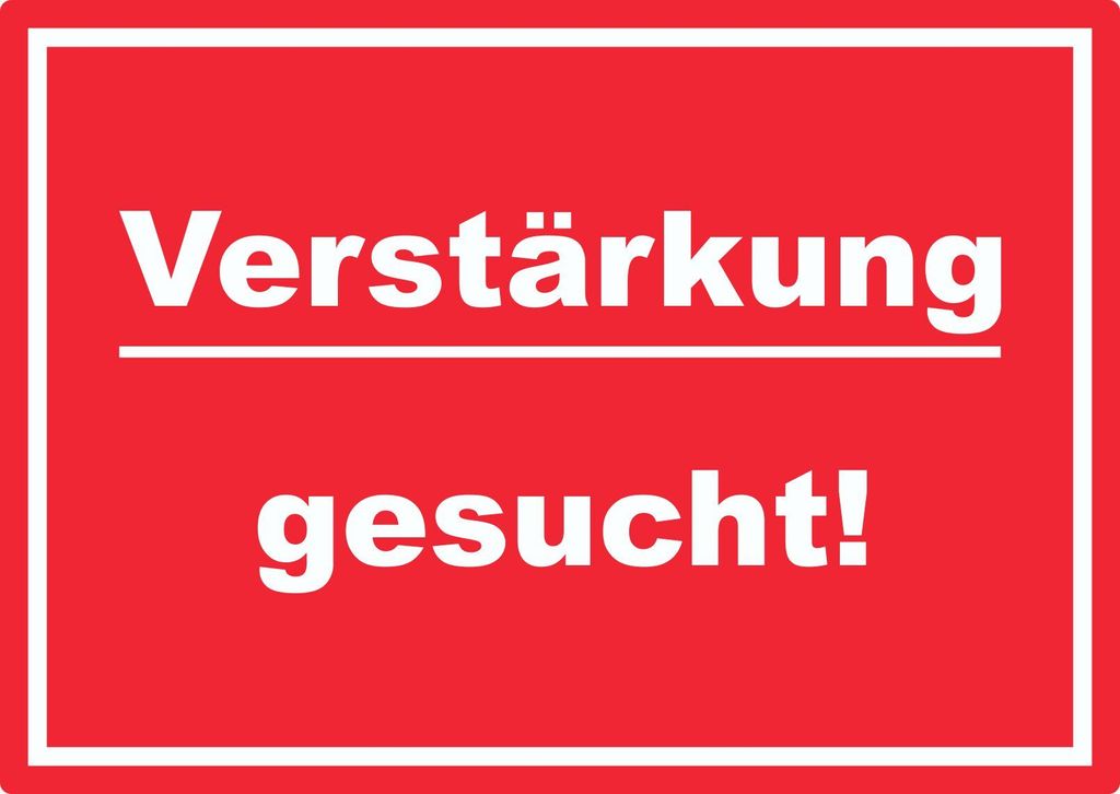 Verstärkung gesucht Aufkleber mit Text AushängeAufkleber rot-weiss A0 (841x1189mm)