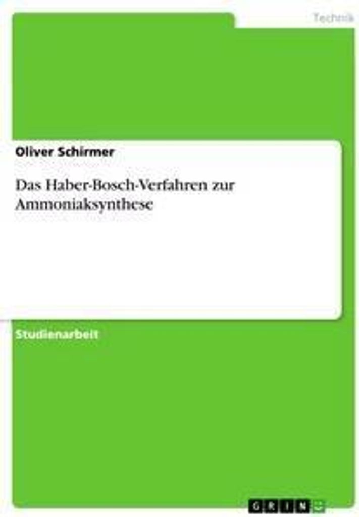 Das Haber-Bosch-Verfahren zur Ammoniaksynthese