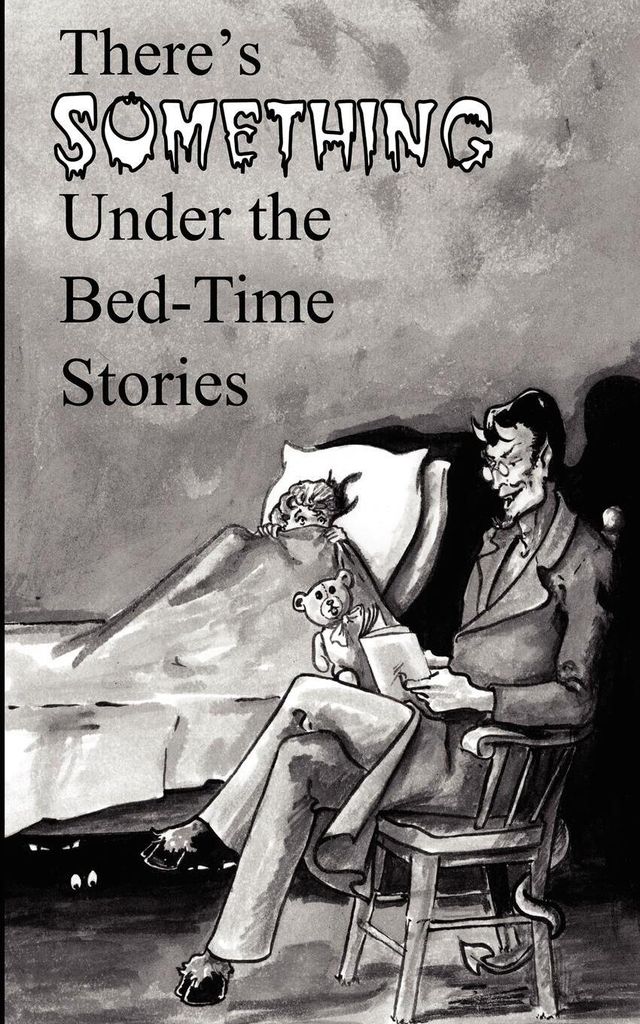 There's Something Under the Bed-Time Stories