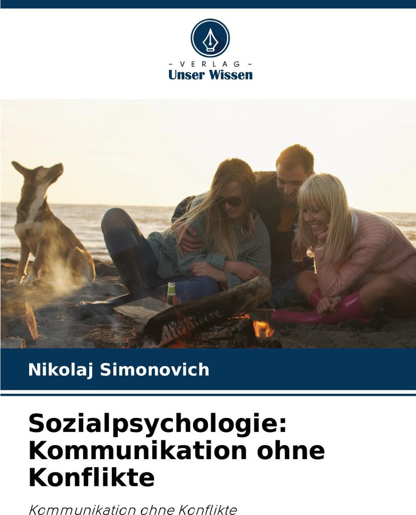 Sozialpsychologie: Kommunikation ohne Konflikte
