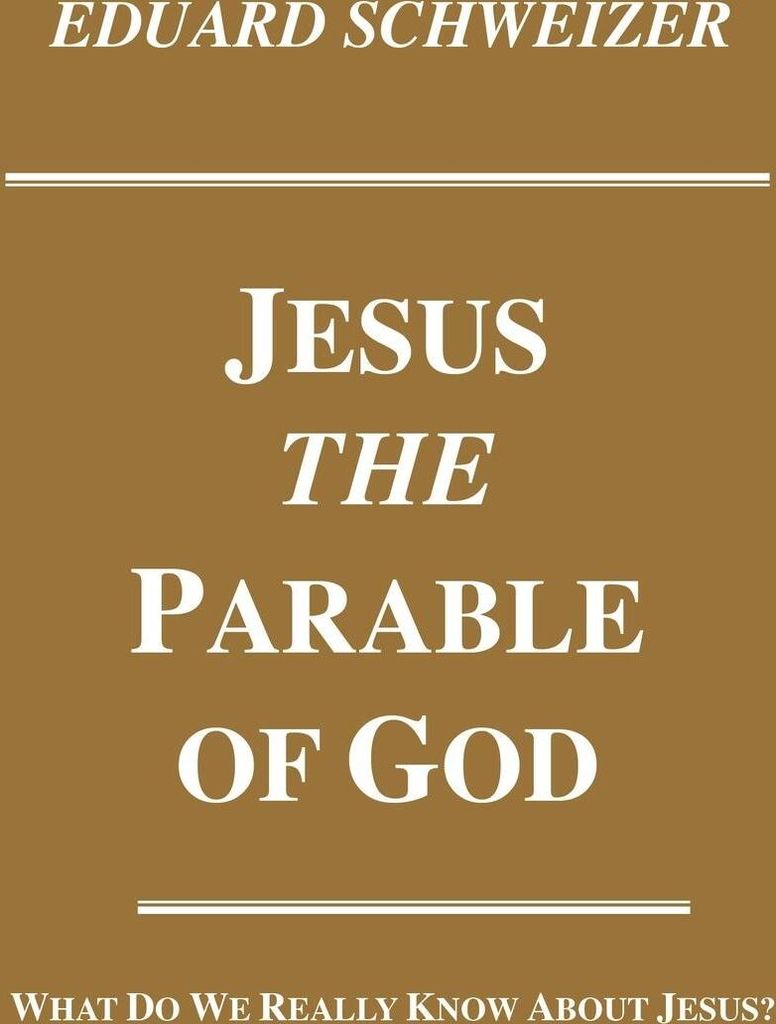 Jesus, the Parable of God