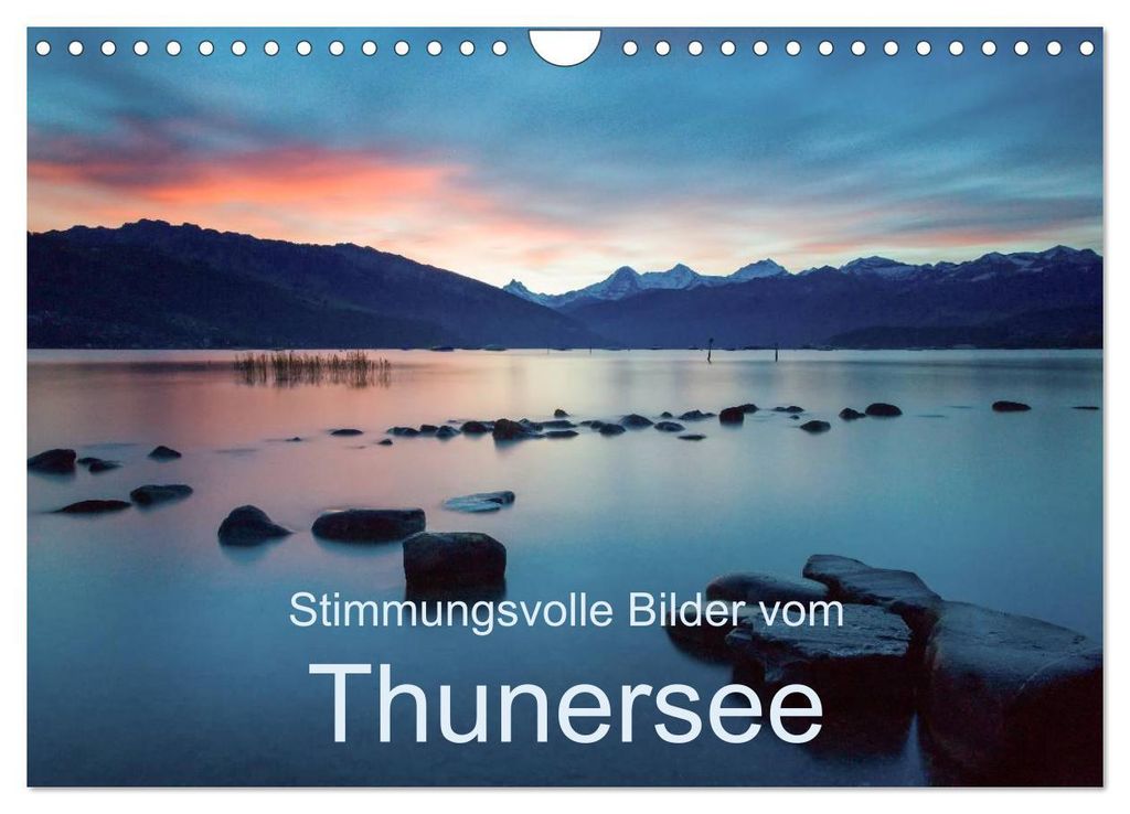 Stimmungsvolle Bilder vom Thunersee (Wandkalender 2027 DIN A4 quer), CALVENDO Monatskalender